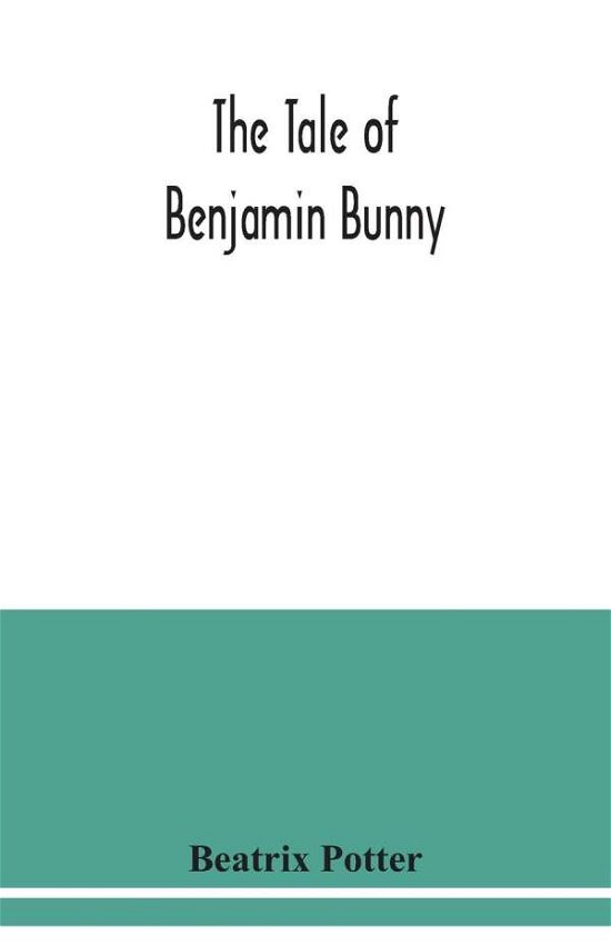 Cover for Beatrix Potter · The tale of Benjamin Bunny (Pocketbok) (2020)