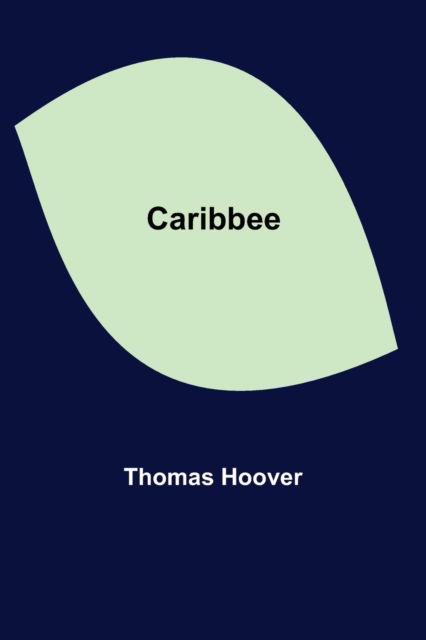 Cover for Thomas Hoover · Caribbee (Paperback Book) (2021)