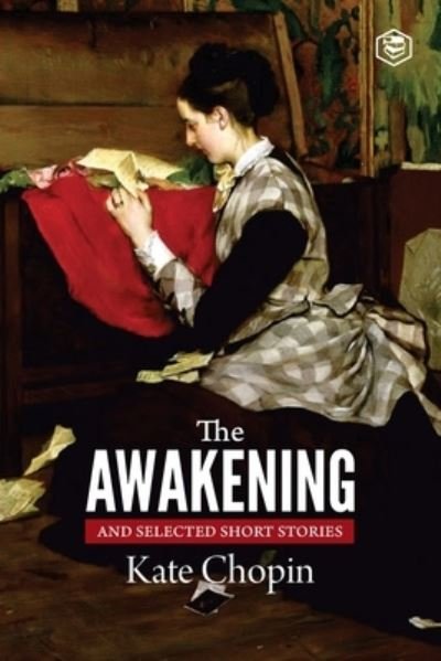 Cover for Kate Chopin · The Awakening and Selected Stories (Taschenbuch) (2021)