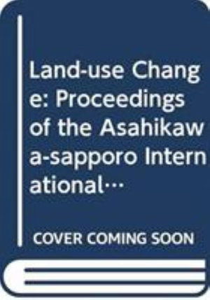 Cover for R. D. Hill · Land-Use Change - Proceedings of the Asahikawa-Sapporo International Symposium (Paperback Book) (1989)