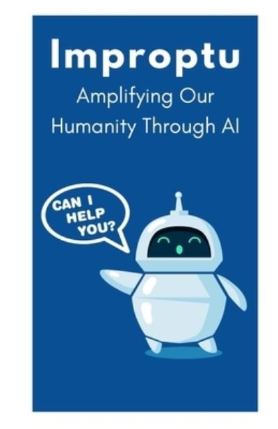 Cover for Reid · Improptu: Amplifying Our Humanity Through AI (Paperback Bog) (2023)