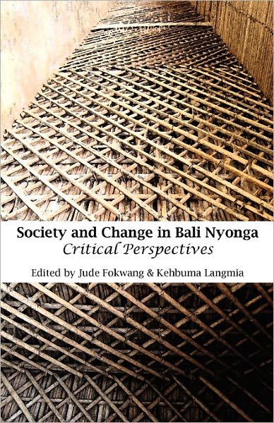 Cover for Jude Fokwang · Society and Change in Bali Nyonga. Critical Perspectives (Paperback Book) (2011)