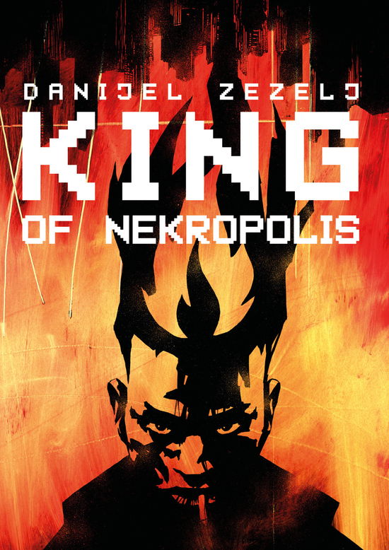 Cover for Danijel Zezelj · King Of Nekropolis (Book)