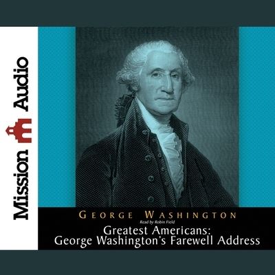 Cover for George Washington · Greatest Americans Series: Geroge Washington's Farewell Address (CD) (2010)