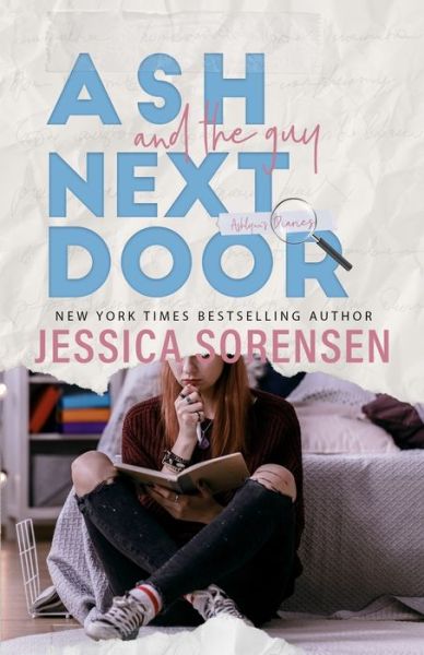 Cover for Jessica Sorensen · Ash &amp; the Guy Next Door - The Heartbreaker Society Mysteries (Pocketbok) (2022)