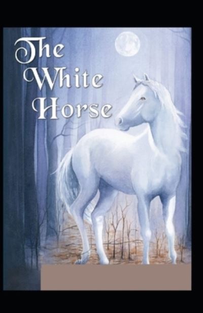 Cover for Emanuel Swedenborg · White Horse: (Taschenbuch) [Illustrated edition] (2021)