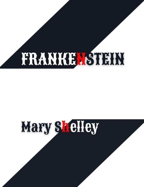 Frankenstein - Mary Shelley - Bøger - Independently Published - 9798507441396 - 20. maj 2021