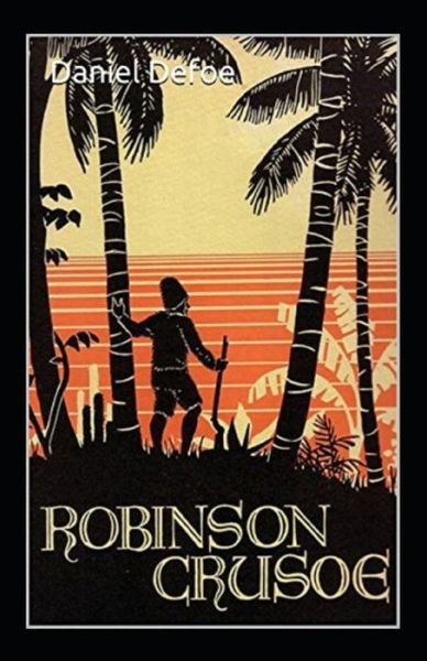 Cover for Daniel Defoe · Robinson Crusoe - Tome I Annote (Paperback Bog) (2021)