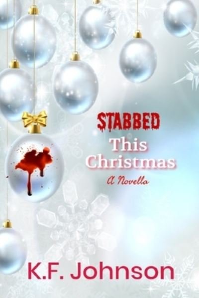 Cover for K F Johnson · Stabbed This Christmas (Paperback Book) (2020)