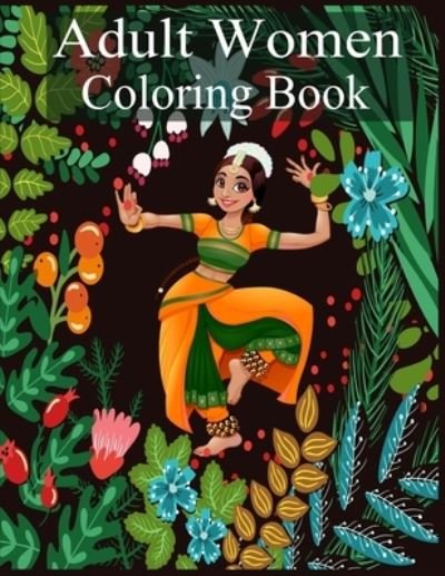 Cover for Nr Grate Press · Adult Women Coloring Book (Paperback Bog) (2020)