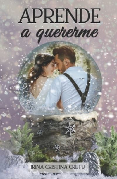 Cover for Irina Cristina Cretu · Aprende a quererme (Paperback Book) (2020)