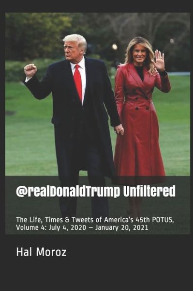 Cover for Hal Moroz · @realDonaldTrump Unfiltered (Paperback Book) (2021)