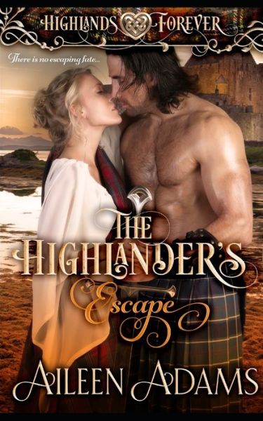 Cover for Aileen Adams · The Highlander's Escape (Pocketbok) (2021)