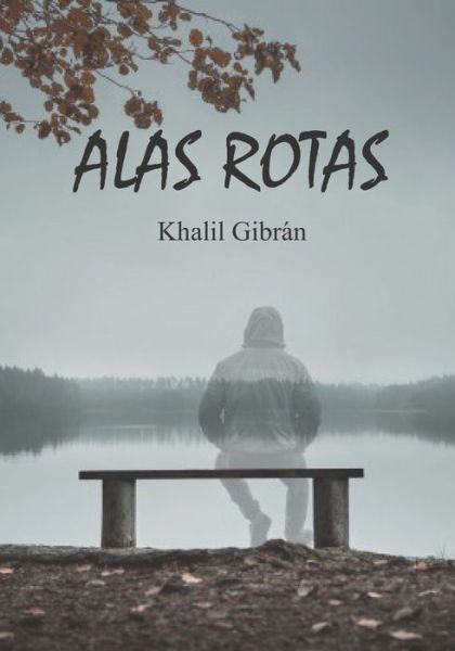 Cover for Gibran Khalil · Alas Rotas (Gibran Khalil Gibran) (Paperback Book) (2020)