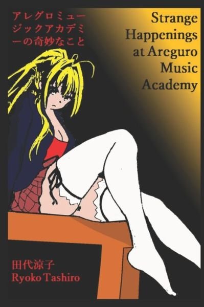 Cover for Ryoko Tashiro · Strange Happenings at Areguru Music Academy (Pocketbok) (2020)
