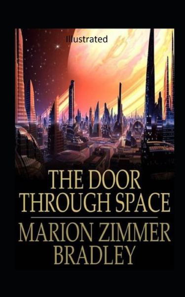 Cover for Marion Zimmer Bradley · The Door Through Space Illustrated (Paperback Book) (2021)