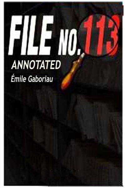 Cover for Emile Gaboriau · File No. 113 annotated (Paperback Book) (2021)