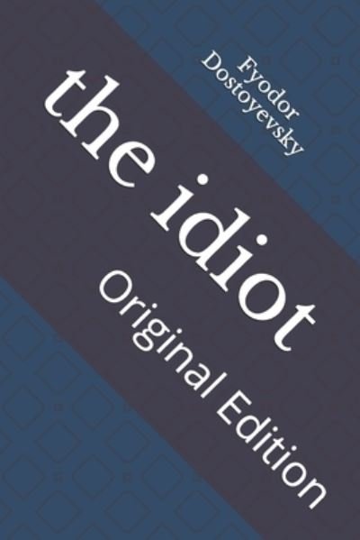 Cover for Fyodor Dostoyevsky · Idiot (N/A) (2021)