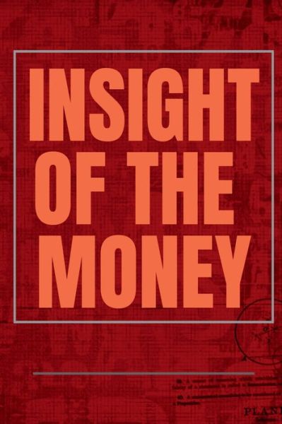 Cover for Arvind Upadhyay · Insight of the Money (Taschenbuch) (2021)