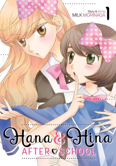 Cover for Milk Morinaga · Hana and Hina After School Vol. 1 - Hana &amp; Hina After School (Paperback Book) (2023)