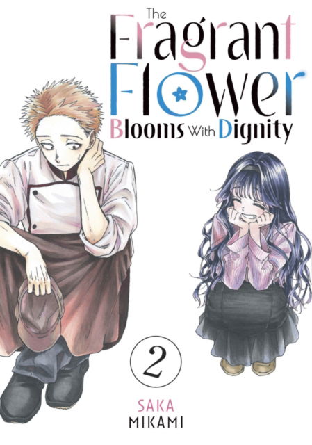 Cover for Saka Mikami · The Fragrant Flower Blooms With Dignity 2 - The Fragrant Flower Blooms With Dignity (Paperback Book) (2024)