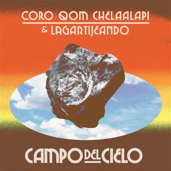 Cover for Coro Qom Chelaalapi &amp; Lagartijeando · Campo Del Cielo (LP) [Coloured edition] (2023)