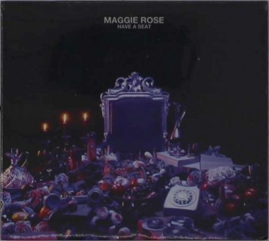 Cover for Maggie Rose · Have A Seat (CD) (2021)