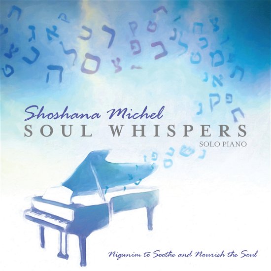 Soul Whispers - Shoshana Michel - Musik - HEART DANCE RECORDS - 0707541861397 - 10. marts 2017