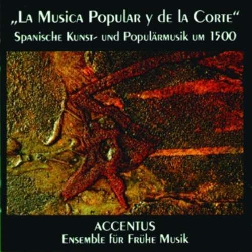Cover for Ensemble Accentus · Spanish Popular &amp; Court Music of the 1500s (CD) (1995)