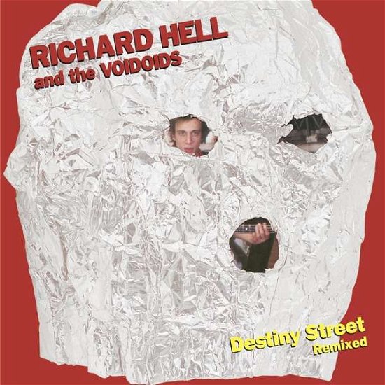 Cover for Hell, Richard &amp; The Voidoids · Destiny Street Remixed (LP) (2021)