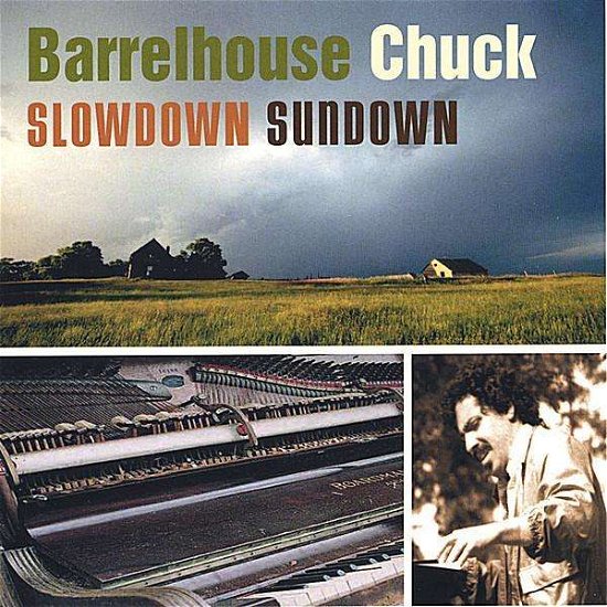 Cover for Barrelhouse Chuck · Slowdown Sundown (CD) (2006)