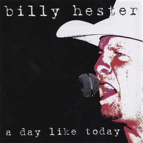 Cover for Billy Hester · Day Like Today (CD) (2006)