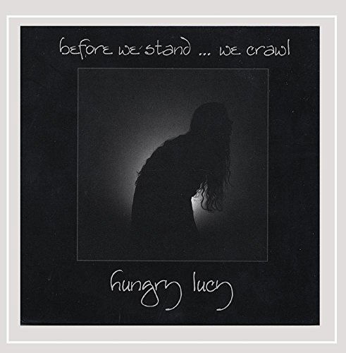 Cover for Hungry Lucy · Before We Stand We Crawl (CD) (2006)