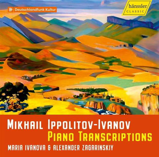 Ippolitov Piano Transcriptions - Maria Ivanova - Musiikki - HANSSLER - 0881488190397 - torstai 14. marraskuuta 2019