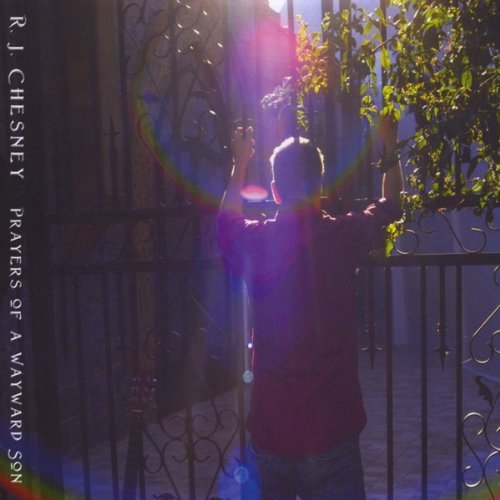 Cover for Rj Chesney · Prayers of a Wayward Son (CD) (2010)
