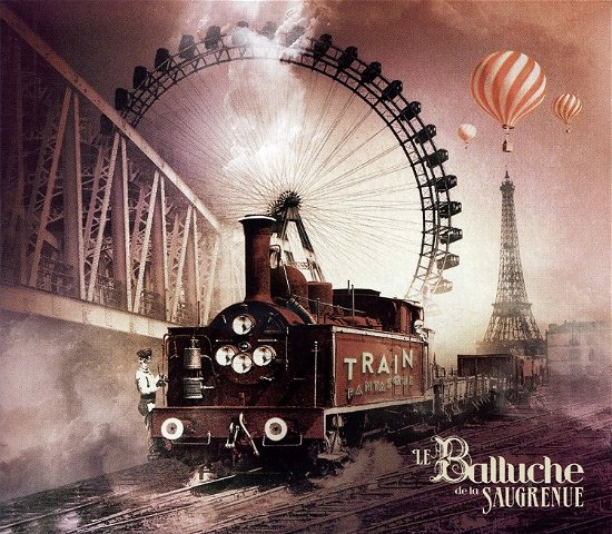 Cover for Le Balluche De La Saugrenue · Train Fantasque (CD) (2015)
