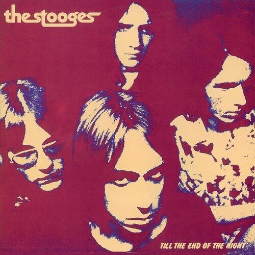 Cover for The Stooges · Till The End Of The Night (LP) [Limited Numbered edition] (2020)