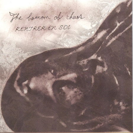 Bottom of the Chaos The - Rentrer En Soi - Muzyka - Gan Shin Records - 4027792000397 - 5 października 2007