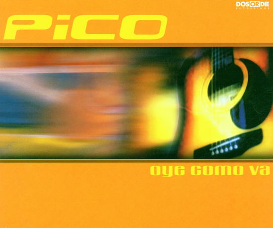 Cover for Pico · Oye Come Va (CD) (2000)