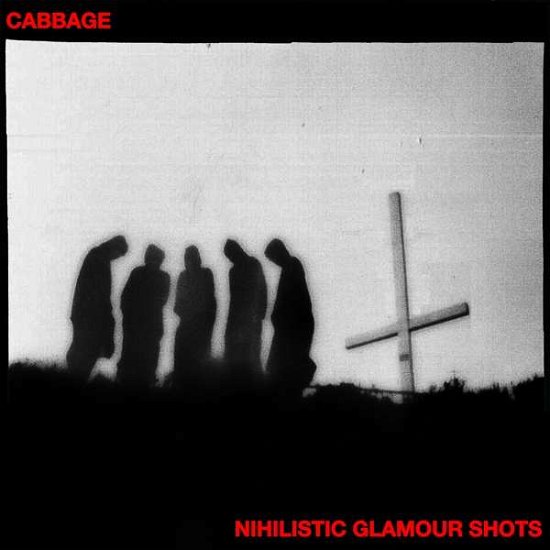 Nihilistic Glamour Shots - Cabbage - Music - BMG Rights Management LLC - 4050538369397 - March 30, 2018