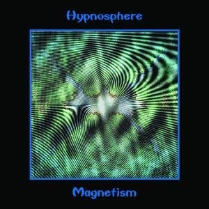 Cover for Hypnosphere · Magnetism (CD) (2007)