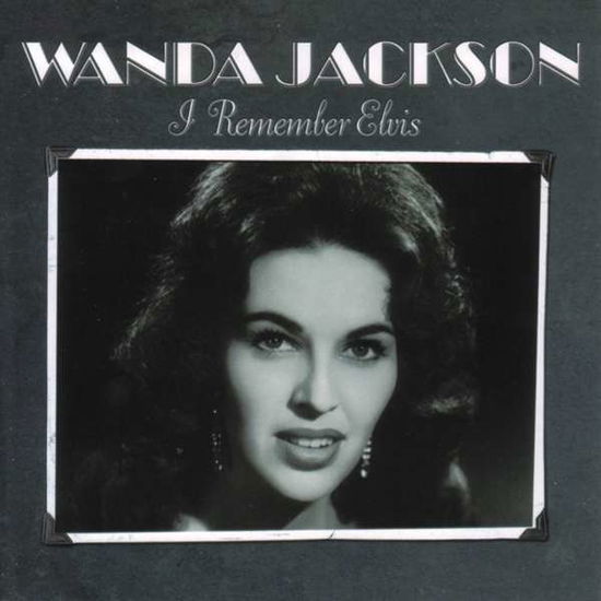 Cover for Wanda Jackson · I Remember Elvis (CD) [Japan Import edition] (2006)