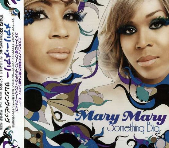 Something Big - Mary Mary - Musique -  - 4547366059397 - 7 juin 2011