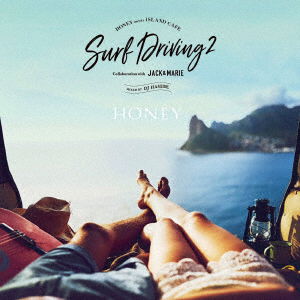 Cover for DJ Hasebe · Honey Meets Island Cafe Surf Driving 2 Collaboration with Jack &amp; Marie Mixed by (CD) [Japan Import edition] (2019)