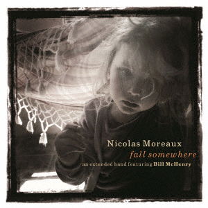 Cover for Nicolas Moreaux · Fall Somewhere (CD) [Japan Import edition] (2021)