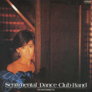 Cover for Matsumoto Iyo · Sentimental Dance Club +10 (CD) [Japan Import edition] (2009)