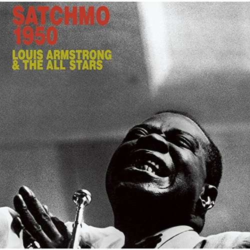 Cover for Louis Armstrong · Satchmo All-Stars In 1950 (CD) (2017)