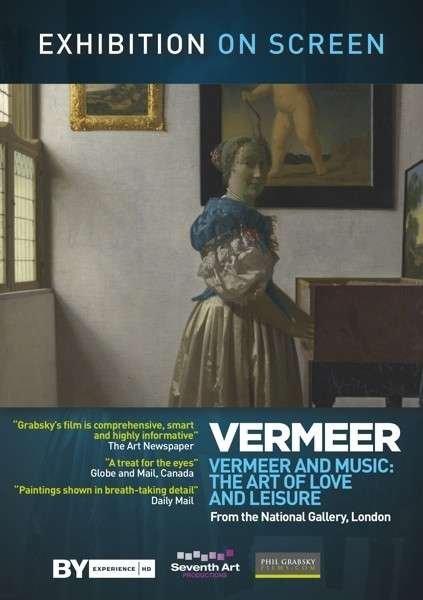 Exhibition on Screen: Vermeer · Vermeer And Music - The Art Of Love And Leisure (DVD) (2013)