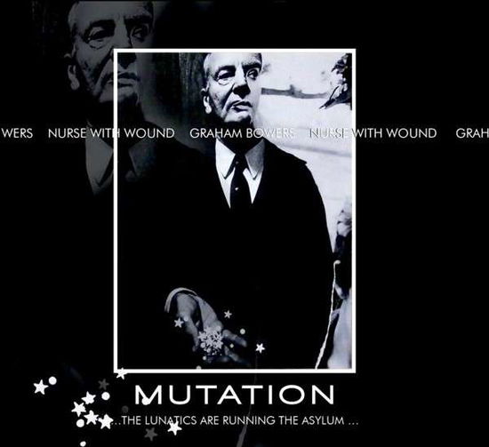 Nurse with Wound / Bowers,graham · Mutation the Lunatics Are Running the Asylum (CD) [Digipak] (2015)