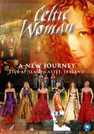 Cover for Celtic Woman · A New Journey: Live At Slane Castle Ireland (DVD) (2007)